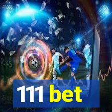 111 bet